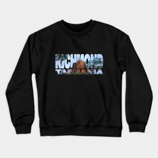 RICHMOND - St John Church Tasmania Australia Crewneck Sweatshirt